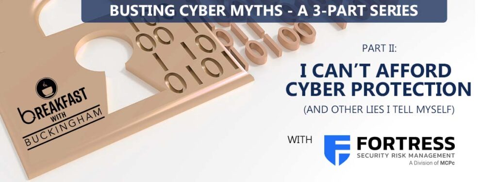 Breakfast with Buckingham: Busting Cyber Myths Part 2